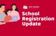 School Registration Update