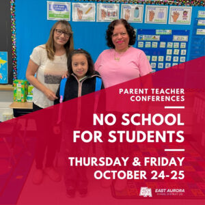 No School - Parent, Teacher Conferences. October 24 and 25.