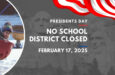 No School/District Closed in Honor of Presidents Day